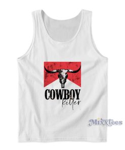 Cowboy Killer Tank Top For Unisex