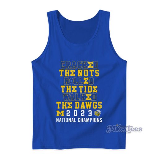 Cracked The Nuts Rolled Walked The Dawgs Tank Top