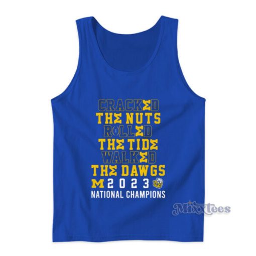 Cracked The Nuts Rolled Walked The Dawgs Tank Top