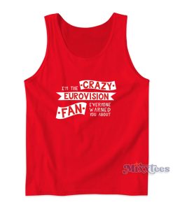 Crazy Eurovision Fan Tank Top for Unisex Crazy Eurovision Fan Tank Top for Unisex