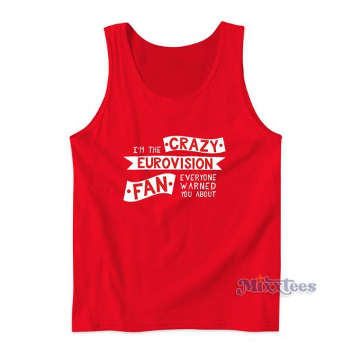 Crazy Eurovision Fan Tank Top for Unisex