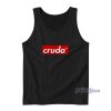 Cruda Af Tank Top for Unisex