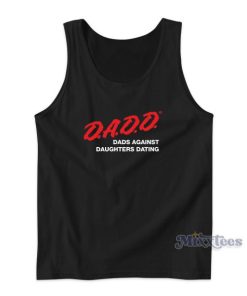 Dads Against Daughters Dating Tank Top for Unisex