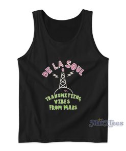 De La Soul Transmitting Vibes From Mars Tank Top De La Soul Transmitting Vibes From Mars Tank Top
