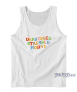 Depressed Stressed Horny Tank Top for Unisex Depressed Stressed Horny Tank Top for Unisex