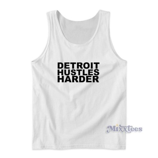 Detroit Hustles Harder Tank Top for Unisex