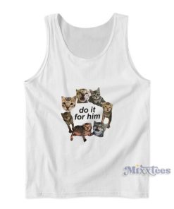 Do It For Him Bitty Cat Tank Top