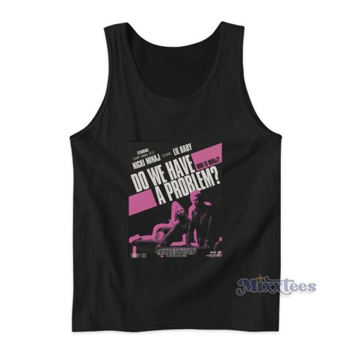 Do We Have A Problem Nicki Minaj Tank Top