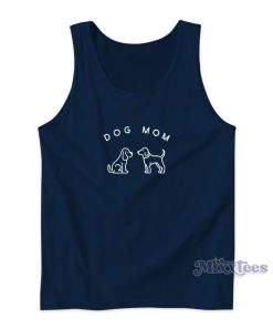 Dog Mom Tank Top Cheap Custom Dog Mom Tank Top Cheap Custom
