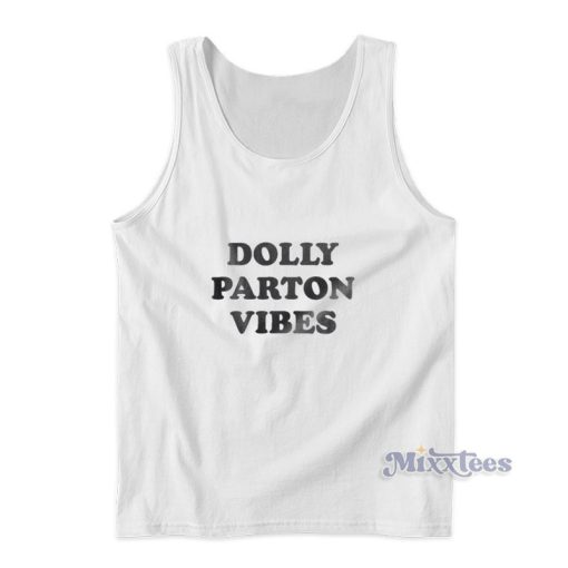 Dolly Parton Vibes Tank Top