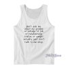 Don’t Ask Me Actually Don’t Talk To Me Okay Tank Top for Unisex
