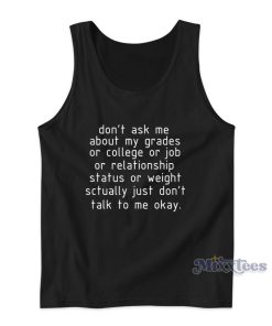 Don’t Ask Me Actually Don’t Talk To Me Okay Tank Top for Unisex