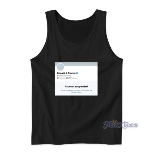 Donald Trump Account Suspended Tank Top for Unisex