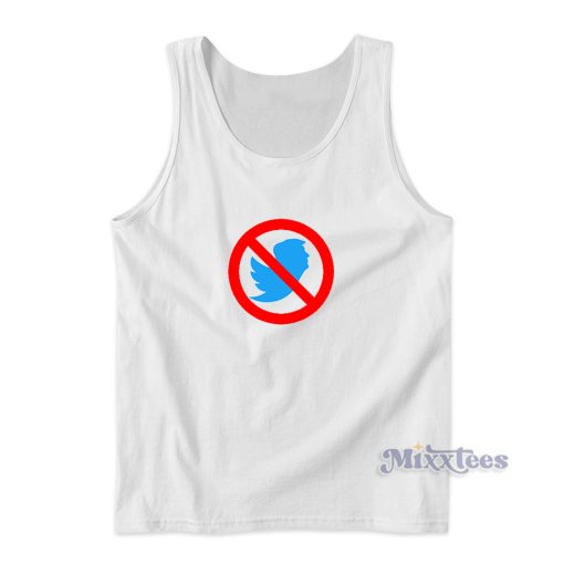 Donald Trump Twitter Permanently Suspended Tank Top