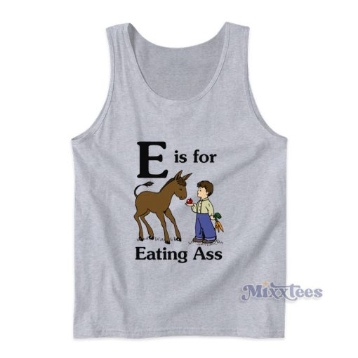 Donkey E Is For Eating Ass Tank Top