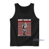 Don’t Give Up Fight Forever Terry Funk Tank Top