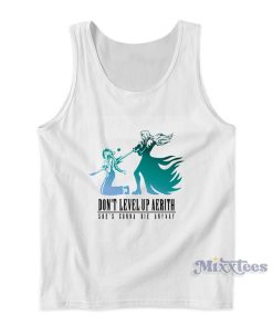 Don’t Level Up Aerith Tank Top For Unisex Don’t Level Up Aerith Tank Top For Unisex