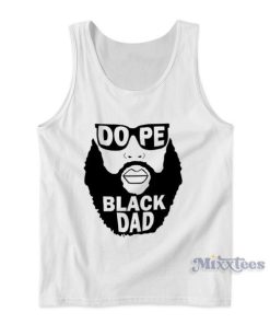 Dope Black Dad Tank Top for Unisex
