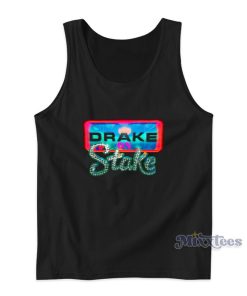 Drake On Stake Tank Top For Unisex Drake On Stake Tank Top For Unisex