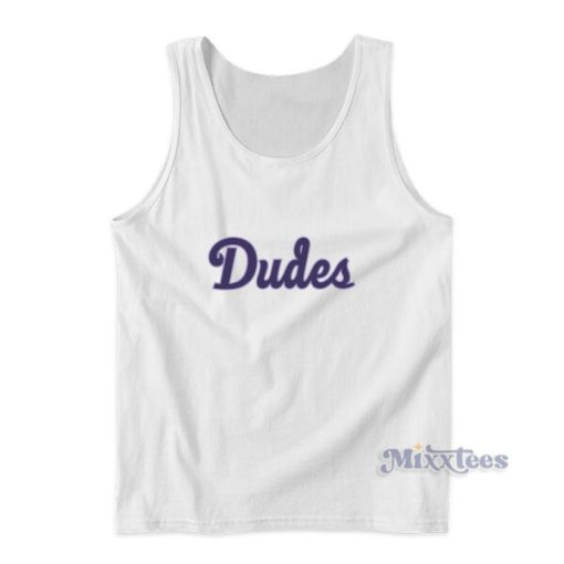 Dudes Tank Top For Unisex