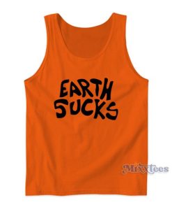 Earth Sucks Jeremy Scott Tank Top For Unisex
