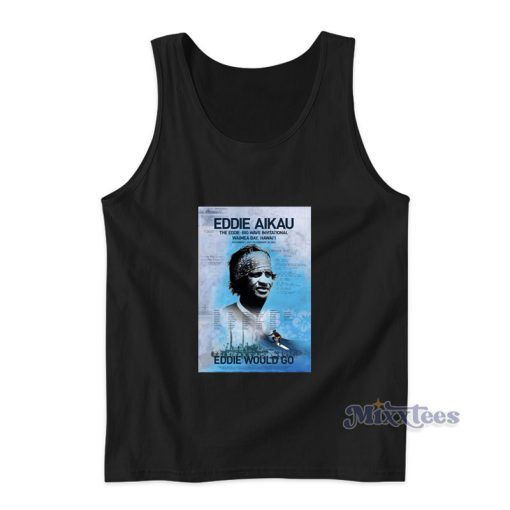 Eddie Would Go Eddie Aikau Tank Top