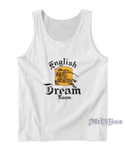 English Dream Room Tank Top English Dream Room Tank Top