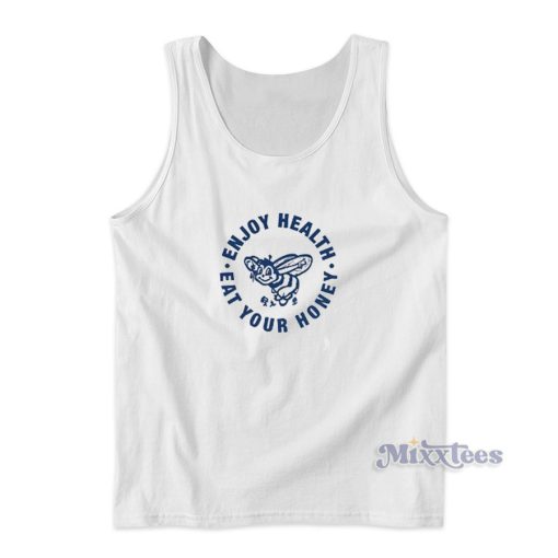 Enjoy Health Eat Your Honey Tank Top for Unisex