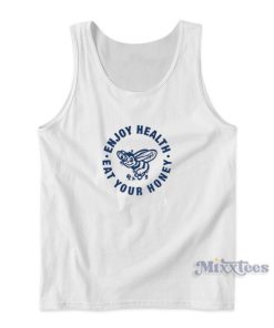 Enjoy Health Eat Your Honey Tank Top for Unisex