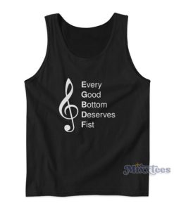 Every Good Bottom Deserves Fist Tank Top 1 Every Good Bottom Deserves Fist Tank Top 2
