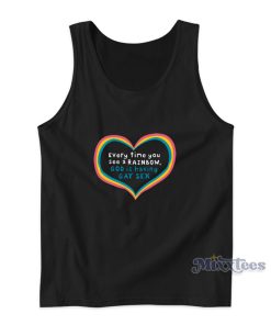 Every Time You See A Rainbow God Is Having Gay Sex Tank Top Every Time You See A Rainbow God Is Having Gay Sex Tank Top