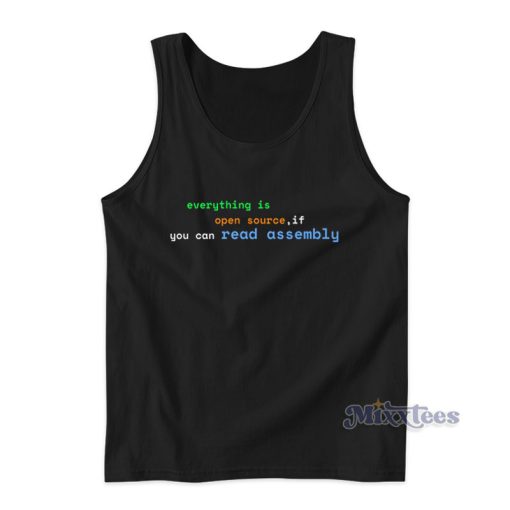 Everything Is Open Source If You Can Read Assembly Tank Top