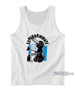 Expurrrminate Tank Top for Unisex Expurrrminate Tank Top for Unisex