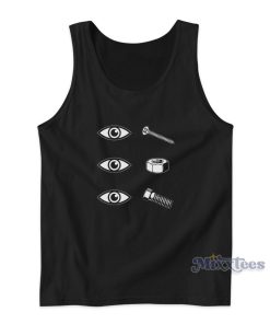 Eye Screw Nut Bolt Tank Top for Unisex Eye Screw Nut Bolt Tank Top for Unisex