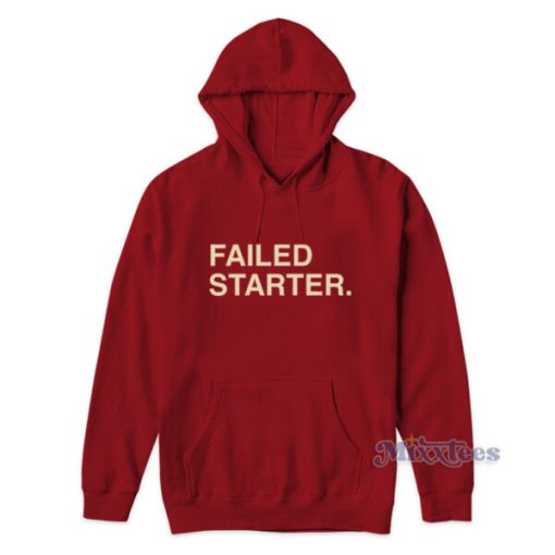 Failed Starter Andrew Chafin Hoodie