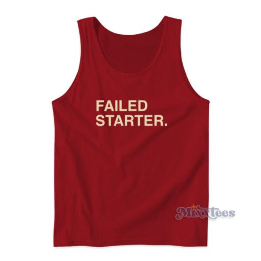 Failed Starter Andrew Chafin Tank Top