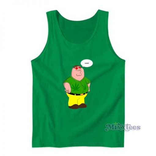 Family Guy Peter Griffin Weed Tank Top For Unisex