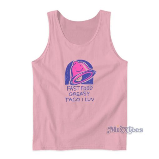 Fast Food Greasy Taco I Luv Tank Top