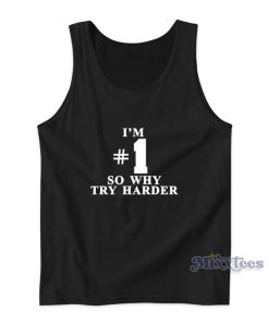 Fatboy Slim I’m 1 So Why Try Harder Tank Top Fatboy Slim I’m 1 So Why Try Harder Tank Top