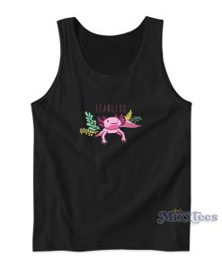 Fearless Axolotl Tank Top for Unisex Fearless Axolotl Tank Top for Unisex