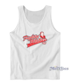 Fighting Whities Everything’s Gonna Be All Tank Top