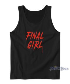 Final Girl Horror Movie Tank Top Final Girl Horror Movie Tank Top