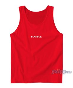 Flaneur Tank Top For Unisex Flaneur Tank Top For Unisex