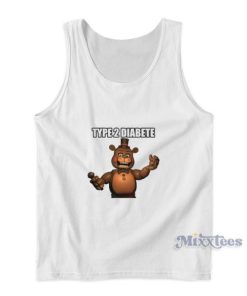 Freddys Type 2 Diabetes Tank Top 2