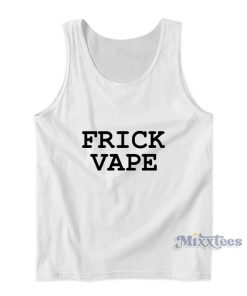 Frick Vape Baylen Levine Tank Top