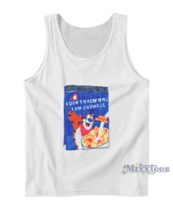 Frosted Flakes I Dont Know Who I Am Anymore Tank Top 1