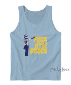 Fuck Kyle Busch Tank Top For Unisex