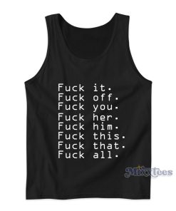 Fuck Off Al Off This That Me Tank Top for Unisex 1