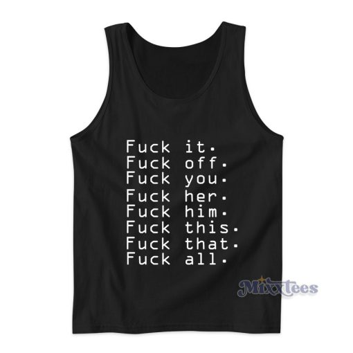 Fuck Off Al Off This That Me Tank Top for Unisex