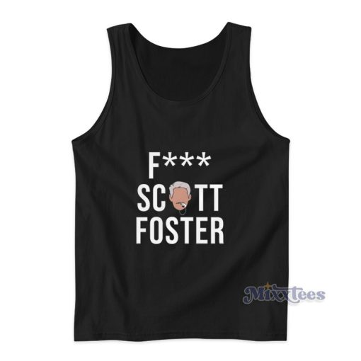 Fuck Scott Foster Tank Top